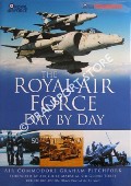 The Royal Air Force Day by Day by PITCHFORK, Air Commodore Graham